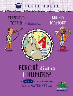 [bambini 689] • Perché Diamo I Numeri? · E Tante Altre Domande Sulla Matematica